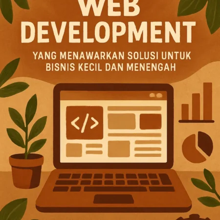 Web Development yang Menawarkan Solusi untuk Bisnis Kecil dan Menengah